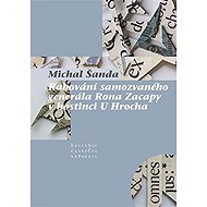 Rabování samozvaného generála Rona Zacapy v hostinci U Hrocha - Michal Šanda