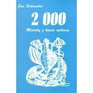 2000 - Motáky z konce milénia - Jan Schneider