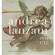 Andrea Lanzani 1641-1712 - Jana Zapletalová