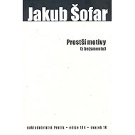 Prostší motivy (z bejsmentu) - Jakub Šofar