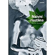 Naivní rostlina - 