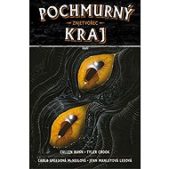 Pochmurný kraj 5 - Znjetvořec - Tyler Crook  Cullen Bunn