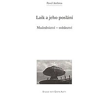 Laik a jeho poslání - Pavel Ambros