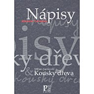 Nápisy – Kousky dřeva - Miroslav Červenka