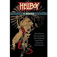 Hellboy v Mexiku - Mike Mignola