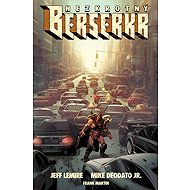 Nezkrotný berserkr - Jeff Lemire