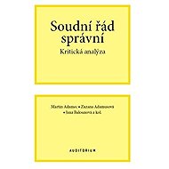 Soudní řád správní - Kritická analýza - Martin Adamec