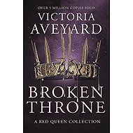 Broken Throne - Victoria Aveyard