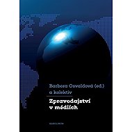 Zpravodajství v médiích - Barbora Osvaldová