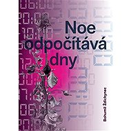 Noe odpočítává dny - Bohumil Ždichynec