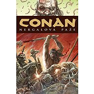 Conan 6: Nergalova paže - Robert Ervin Howard  Timothy Truman
