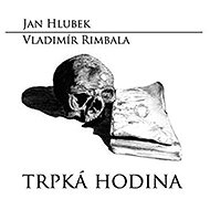 Trpká hodina - 
