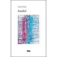 Anadiel - Tomáš Tichý
