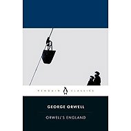 Orwells England - George Orwell