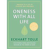 Oneness With All Life - Eckhart Tolle