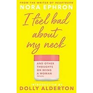 I Feel Bad About My Neck - 