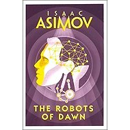 The Robots of Dawn - Isaac Asimov