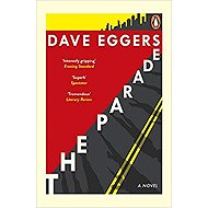 The Parade - Dave Eggers