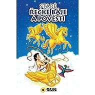 Staré řecké báje a pověsti - Alexandra Niklíčková