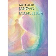 Janovo evangelium - Rudolf Steiner