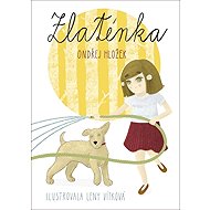 Zlaténka - Ondřej Hložek
