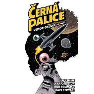 Černá palice 4 - Vzdor osudu, část druhá - Dean Ormston  Jeff Lemire