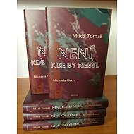 Není, kde by nebyl - Miloš Tomáš