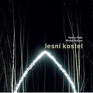 Lesní kostel - Václav Fiala