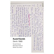 Rudolf Batěk - Deník 1989 - Tomáš Vilímek  Michaela Tučková