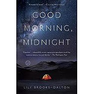 Good Morning, Midnight - Lily Brooks-Dalton