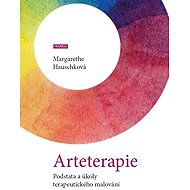 Arteterapie/Podstata a úkoly terapeutick - 