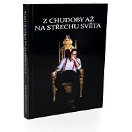 Z Chudoby až na střechu světa - Lukáš Martinek
