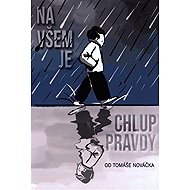 Na všem je chlup pravdy - 