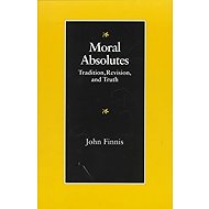 Moral Absolutes : Tradition, Revision and Truth - 