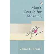 Man´s Search For Meaning - Viktor Emil Frankl