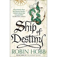 Ship of Destiny - Robin Hobb