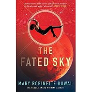 The Fated Sky - Mary Robinette Kowal