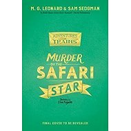 Murder on the Safari Star - M. G. Leonard