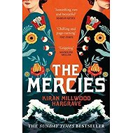 The Mercies - Kiran Millwood Hargrave