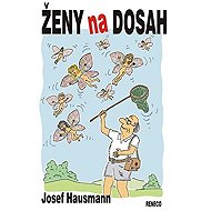 Ženy na dosah - Josef Hausmann