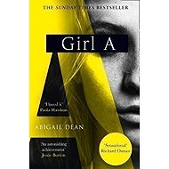 Girl A - Abigail Dean