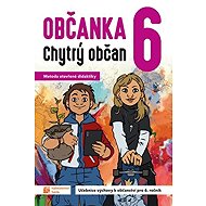 Občanka 6 - Chytrý občan - Učebnice - Robert Čapek