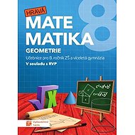 Hravá matematika 8 - Učebnice 2. díl (geometrie) - Miroslava Janečková  Petra Nádvorníková  Tomáš Mierva