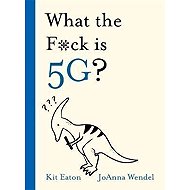 What the F*ck is 5G? - 