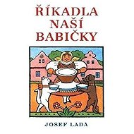 Říkadla naší babičky - Josef Lada