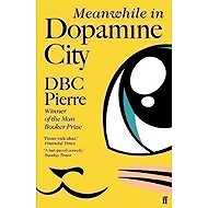 Meanwhile in Dopamine City - 