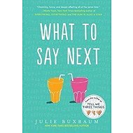 What to Say Next - 