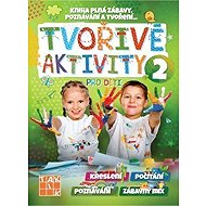 Tvořivé aktivity pro děti 2 - 