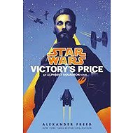 Star Wars: Victory´s Price - Alexander Freed