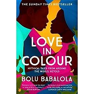 Love in Colour - Bolu Babalola
